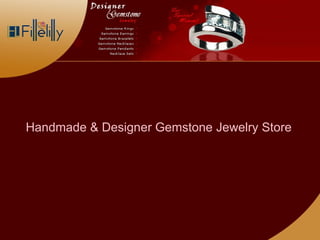 Handmade & Designer Gemstone Jewelry Store 