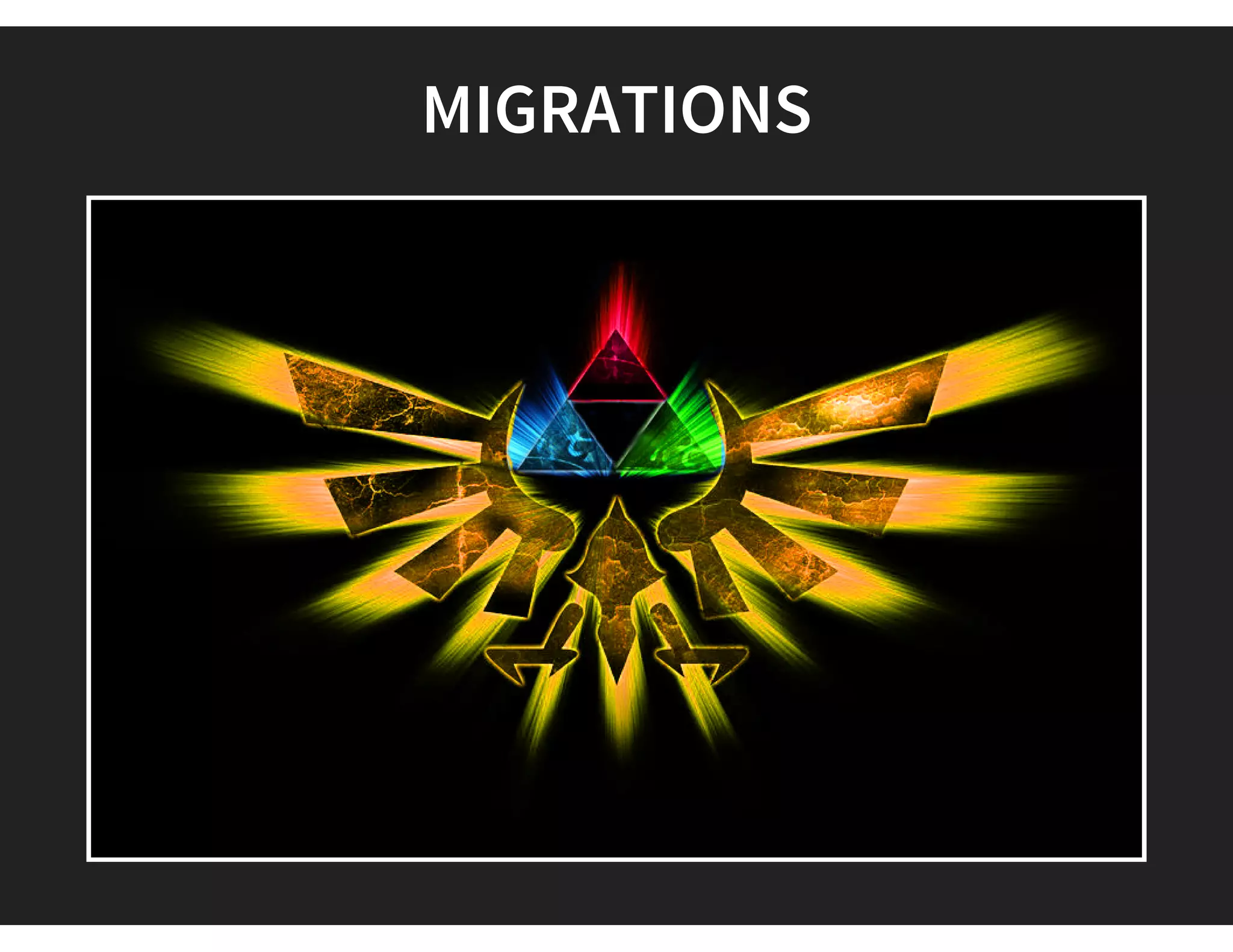 MIGRATIONS
 