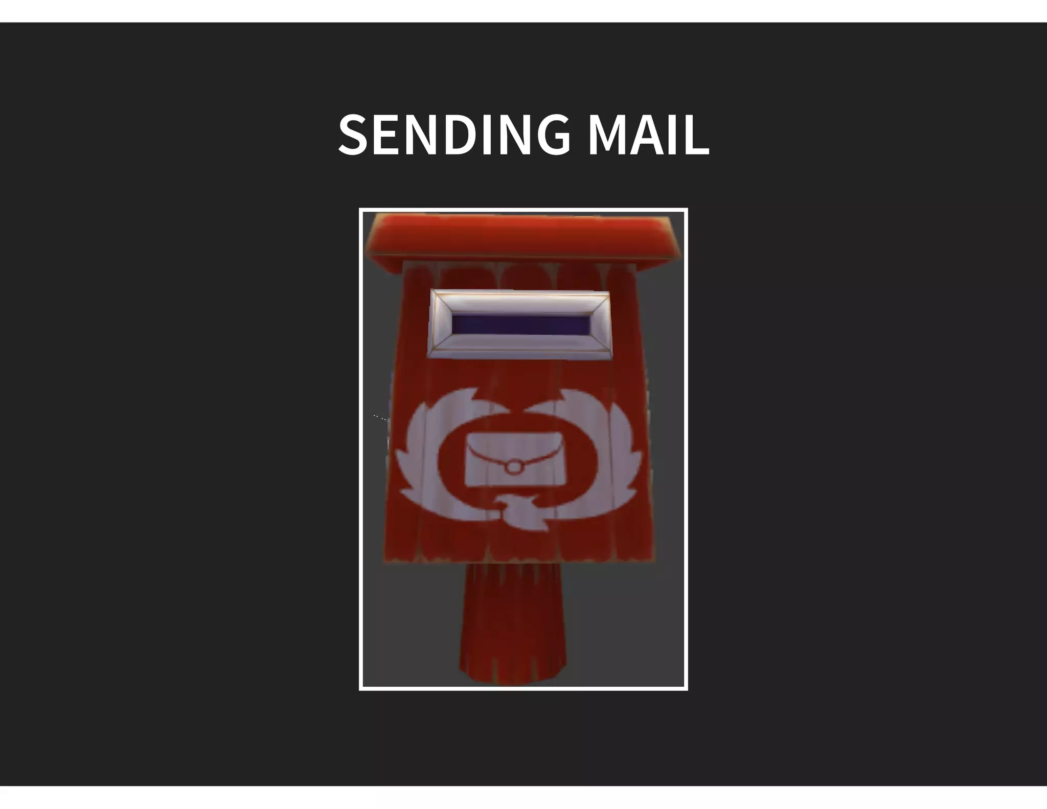 SENDING MAIL
 
