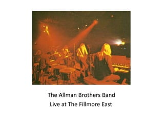The Allman Brothers Band Live at The Fillmore East 