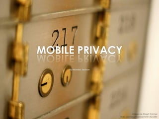 MOBILE PRIVACY
By Nicholas Jackson
 