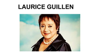 LAURICE GUILLEN
 