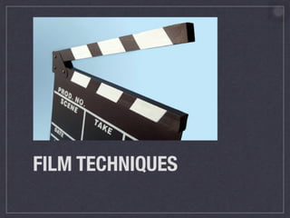 Film techniques