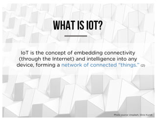 IoT is the concept of embedding connectivity
(through the Internet) and intelligence into any
device, forming a network of...