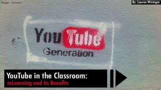 YouTube in the Classroom