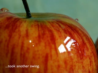 ...took another swing.
 