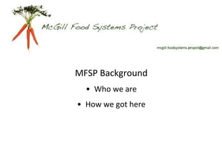 MFSP Background Who we are How we got here 
