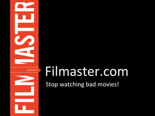 Filmaster.com Stop watching bad movies! 