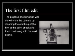 Film editing silent early years (2) | PPTX