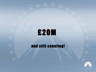 £20M  and still counting! 
