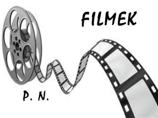 FILMEK P. N. 