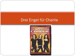 Drei Engel für Charlie 