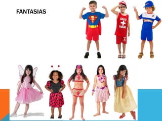 FANTASIAS

 