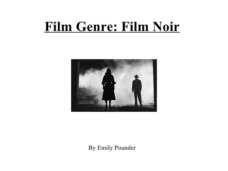 Film Genre Film Noir