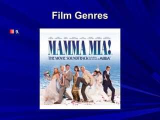 Film GenresFilm Genres
9.9.
 