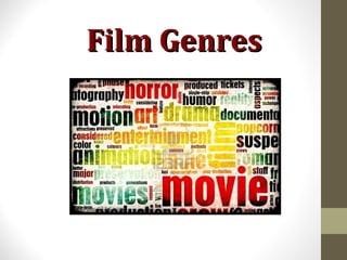 Film GenresFilm Genres
 