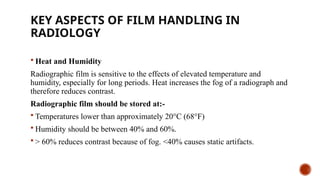 Film Fog In Radiography Film handling , Storage and Artifacts 2024.pptx
