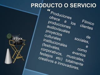 PRODUCTO O SERVICIO
 