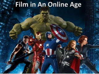 Film in An Online Age

 