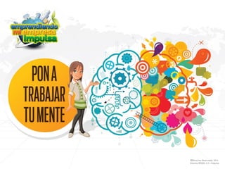 21 ©Derechos Reservados 2014
Sistema DESEM, A.C./Impulsa
 