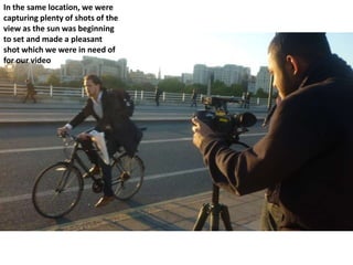 In the same location, we were
capturing plenty of shots of the
view as the sun was beginning
to set and made a pleasant
shot which we were in need of
for our video

 