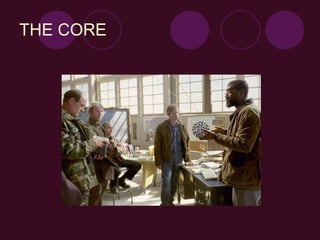 THE CORE 