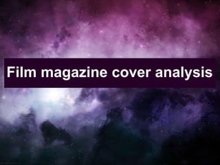 Film magazine cover analysis
 