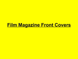 Film Magazine Front Covers 