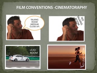 NOLEADROOM
TALKING
ROOM
(MEDIUM
CLOSE UP)
LEAD
ROOM
 