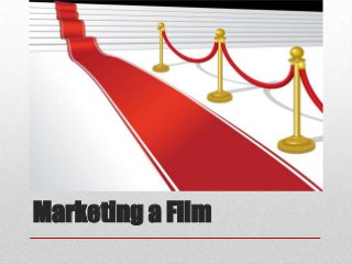 Marketing a Film

 