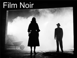 Film Noir

 