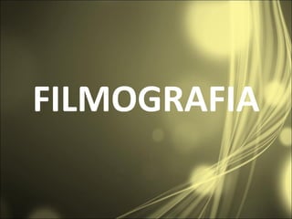 FILMOGRAFIA 