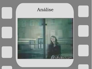 Análise
 