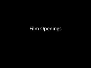 Film Openings 