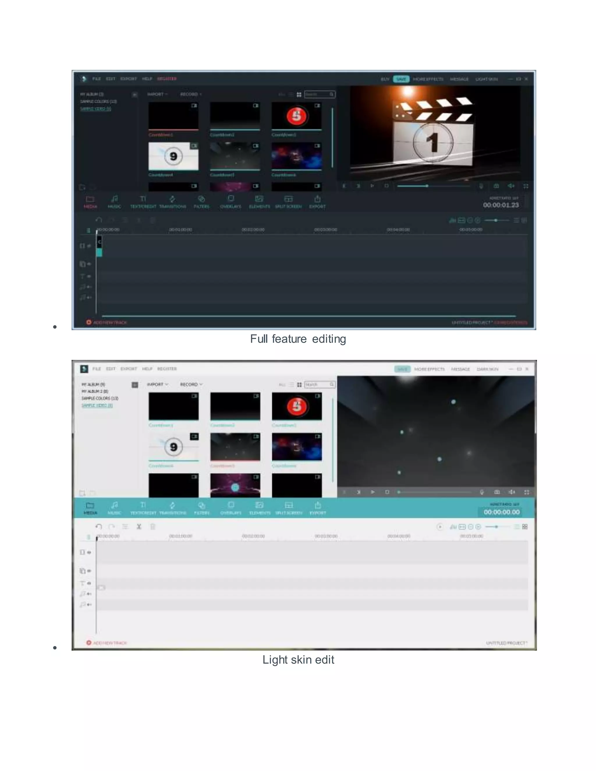 
Full feature editing

Light skin edit
 