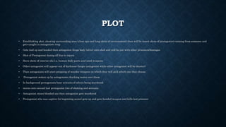 PLOT
• Establishing shot, showing surrounding area (close ups and long shots of environment) then will be insert shots of protagonist running from someone and
gets caught in antagonists trap
• Gets tied up and hooded then antagonist drags body (alive) into shed and will be put with other prisoners/hostages
• Shot of Protagonist dazing off due to injury
• Have shots of interior she i.e. human body parts and used weapons
• Other antagonist will appear out of darkness (larger antagonist while other antagonist will be shorter)
• Then antagonists will start prepping of murder weapons in which they will pick which one they choose
• Protagonist woken up by antagonists chucking water over them
• In background protagonists hear screams of others being murdered
• moves onto second last protagonist lots of shaking and screams
• Antagonist raises blooded axe then antagonist gets murdered
• Protagonist who was captive (in beginning scene) gets up and gets handed weapon and kills last prisoner
 