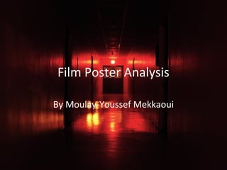 Film Poster Analysis

By Moulay-Youssef Mekkaoui
 