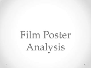 Film Poster
Analysis

 