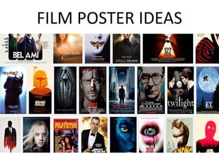 FILM POSTER IDEAS
 