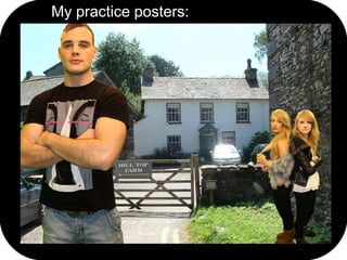 My practice posters:
 