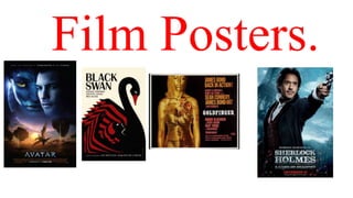 Film Posters.

 