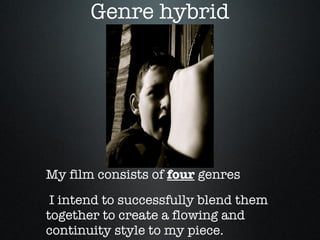 Genre hybrid ,[object Object],[object Object]