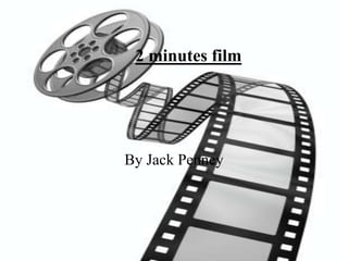 2 minutes film




By Jack Penney
 