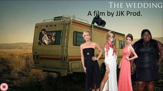 A film by JJK Prod.
 