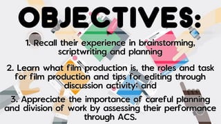 Objective Examples For Film Film Production | PDF