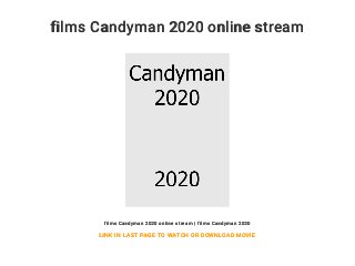 films Candyman 2020 online stream
films Candyman 2020 online stream | films Candyman 2020
LINK IN LAST PAGE TO WATCH OR DOWNLOAD MOVIE
 