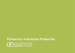 Filmservice Interactive Production
 