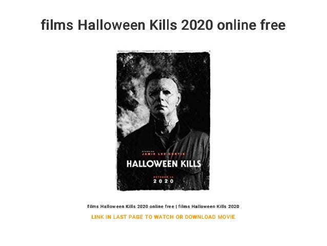 halloween 2020 watch for free Films Halloween Kills 2020 Online Free halloween 2020 watch for free