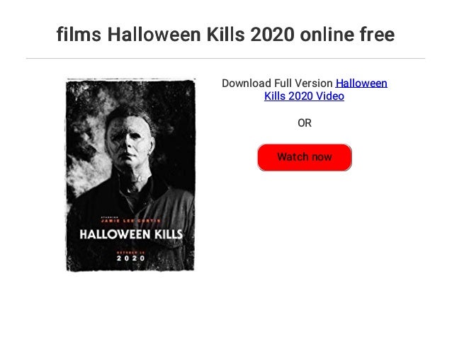 halloween 2020 online watch Films Halloween Kills 2020 Online Free halloween 2020 online watch