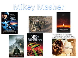 Mikey Masher Science-Fiction Genre and Its Allegorical Representation of War 